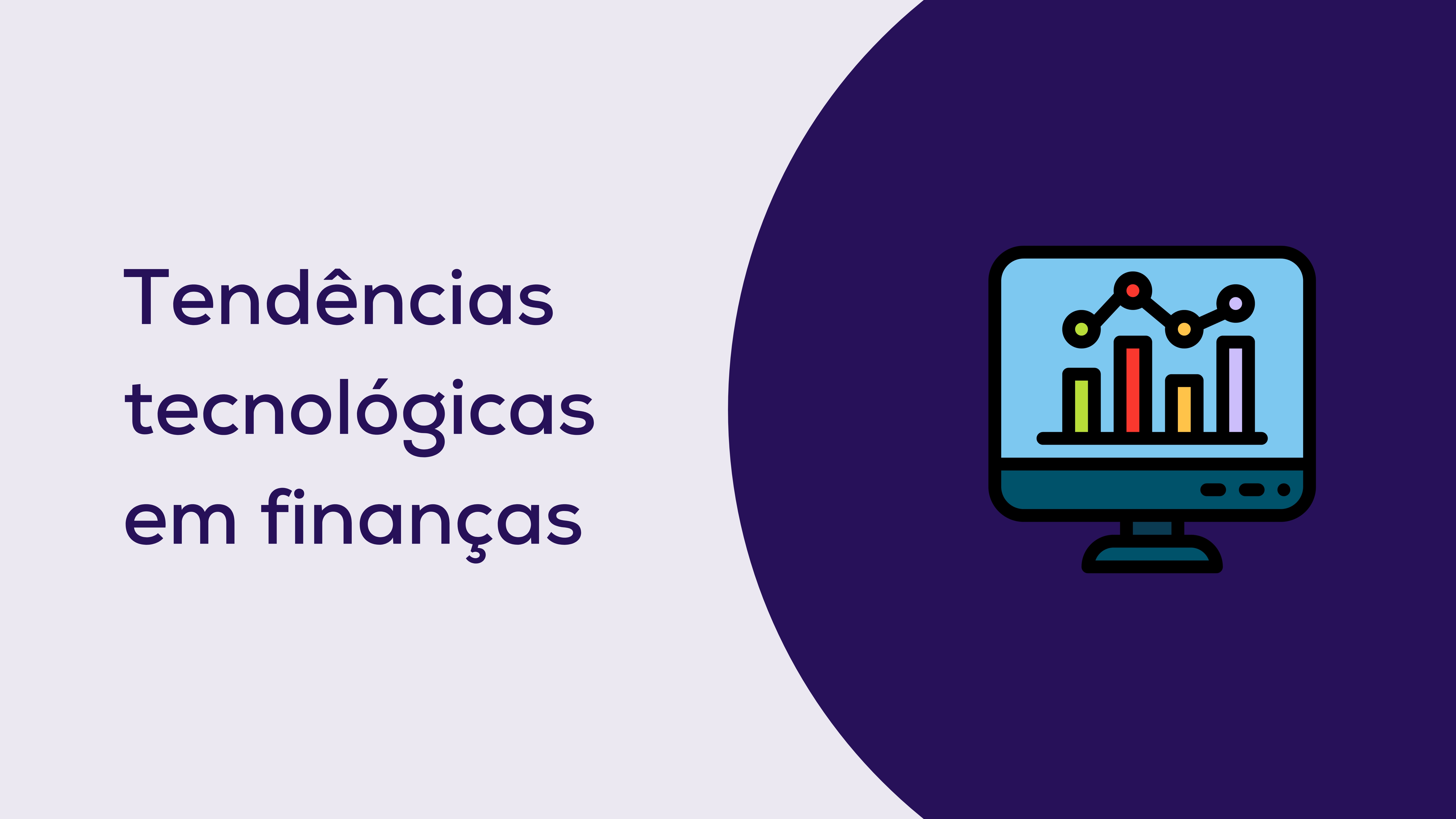 Tendências tecnológicas em finanças